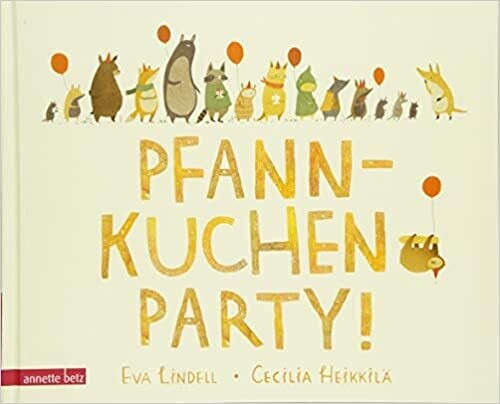 Pfannkuchenparty! von Eva Lindell