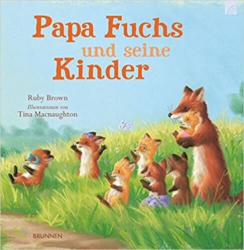 Papa Fuchs und seine Kinder von Ruby Brown