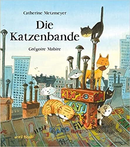 Die Katzenbande von Catherine Metzmeyer
