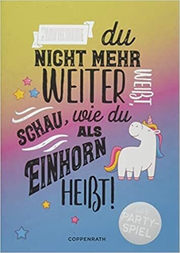 Wenn du nicht mehr weiterweißt, schau, wie du als Einhorn heißt! Das Party-Spiel