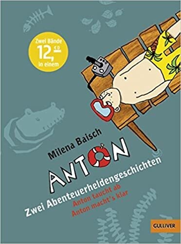 Anton - Anton taucht ab, Anton macht's klar, Milena Baisch