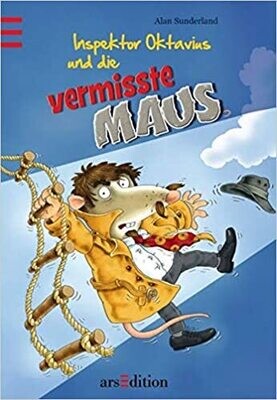 Inspektor Oktavius und die vermisste Maus, Alan Sunderland Inspektor Oktavius und die vermisste Maus, Alan Sunderland