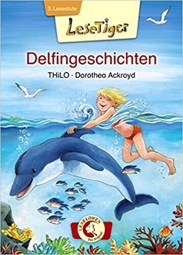 Lesetiger - Delfingeschichten von THiLO