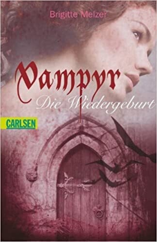 Vampyr, Band 3: Die Wiedergeburt,  Brigitte Melzer