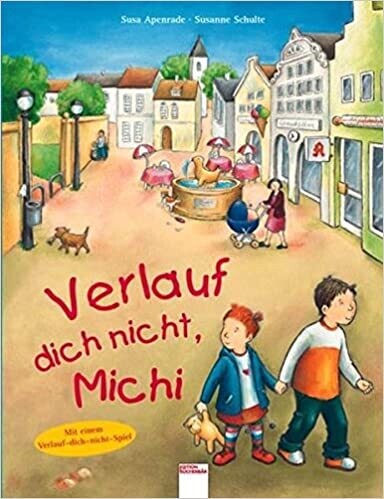 Verlauf dich nicht, Michi von Susa Apenrade