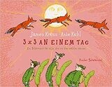 3 x 3 an einem Tag Ein Bilderbuch für alle, die bis drei zählen können, J. Krüss