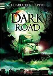 Dark Road von Charlotte Haptie