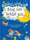 Sing mit - Schlaf gut: Lieder - Geschichten -  Ingrid Pabst