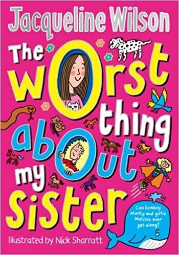 The Worst Thing About My Sister  von Jacqueline Wilson