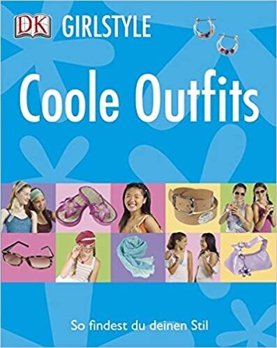 Coole Outfits (Girlstyle) von Carol Spier