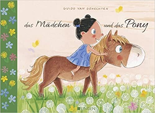 Das Mädchen und das Pony von Guido van Genechten