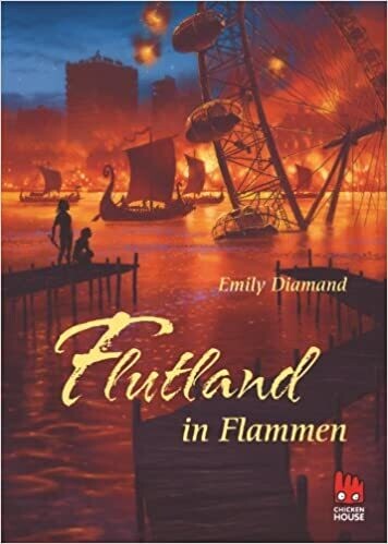 Flutland in Flammen von Emily Diamand