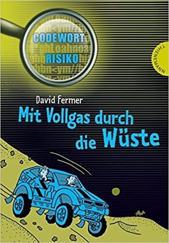Mit Vollgas durch die Wüste (Codewort Risiko)  David Fermer