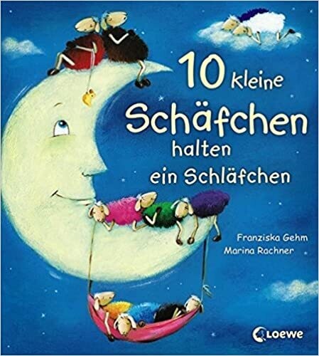 10 kleine Schäfchen halten ein Schläfchen, Franziska Gehm
