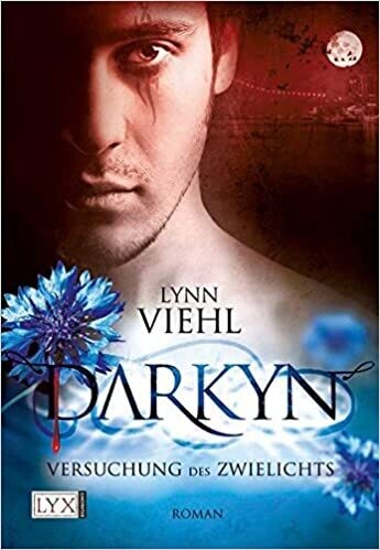 Darkyn - Versuchung des Zwielichts von Lynn Viehl