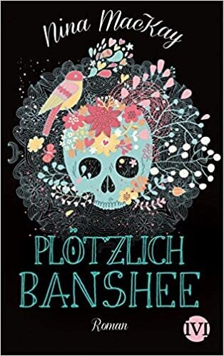 Plötzlich Banshee: Roman von Nina MacKay