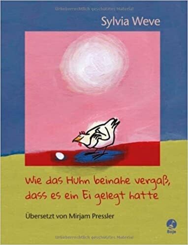 Wie das Huhn beinahe vergaß, dass es ein Ei gelegt hatte