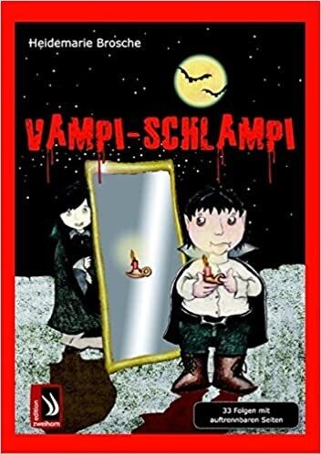 Vampi-Schlampi: 33 Folgen mit auftrennbaren Seiten