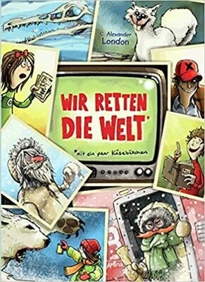 Wir retten die Welt* *mit ein paar Käsebällchen Wir retten die Welt* *mit ein paar Käsebällchen