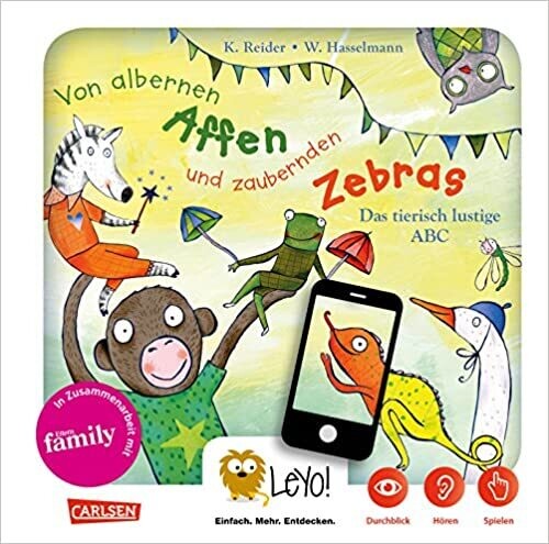 LeYo!: Von albernen Affen und zaubernden Zebras: Das tierisch Lustige ABC
