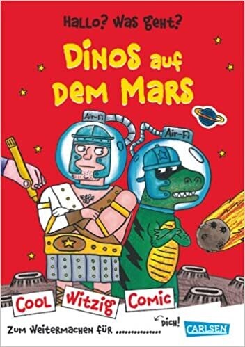 Cool Witzig Comic: Hallo? Was geht? Dinos auf dem Mars: