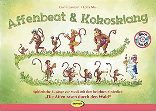 Affenbeat und Kokosklang (Buch inkl. CD) Lotta Mai