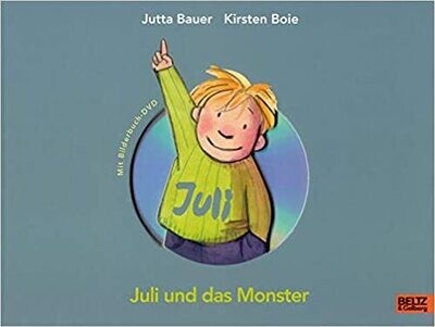 Juli und das Monster: Vierfarbiges Bilderbuch mit DVD 
Jutta Bauer