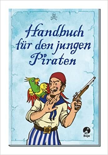 Handbuch für den jungen Piraten von Sam Taplin