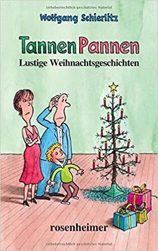 TannenPannen: Lustige Weihnachtsgeschichten  Wolfgang Schierlitz