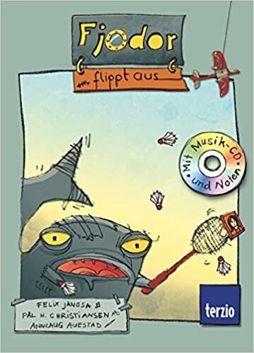 Fjodor flippt aus: Buch mit CD von Felix Janosa Fjodor flippt aus: Buch mit CD von Felix Janosa
