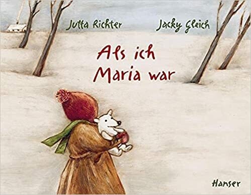 Als ich Maria war von Jutta Richter