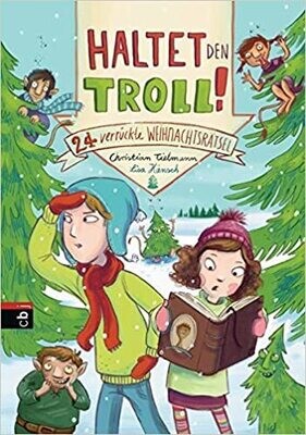Haltet den Troll!: 24 verrückte Weihnachtsrätsel C. Tielmann Haltet den Troll!: 24 verrückte Weihnachtsrätsel C. Tielmann