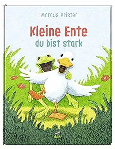 Kleine Ente, du bist stark von Marcus Pfister