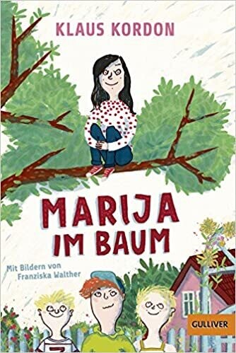 Marija im Baum: Roman von Klaus Kordon