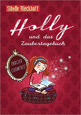 Holly und das Zaubertagebuch: Endlich sturmfrei! Holly und das Zaubertagebuch: Endlich sturmfrei!