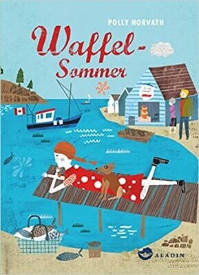 Waffelsommer von Polly Horvath, Martin Haake