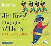 Jim Knopf und die Wilde 13 - Teil 2: Der Magnetfelsen: 2 CDs Michael Ende Jim Knopf und die Wilde 13 - Teil 2: Der Magnetfelsen: 2 CDs Michael Ende