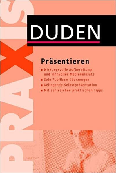 Präsentieren (Duden Ratgeber) von Judith Engst
