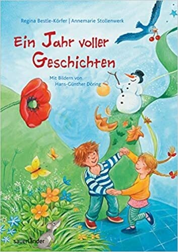 Ein Jahr voller Geschichten  Regina Bestle-Körfer, Annemarie Stollenwerk