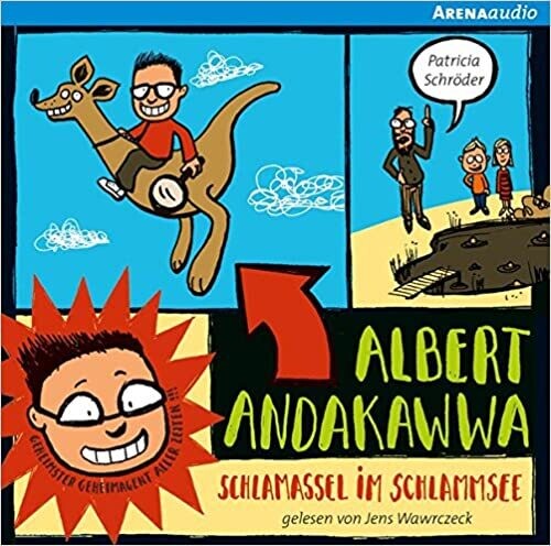 Albert Andakawwa. Geheimster Geheimagent aller Zeiten: Schlamassel im Schlammsee: Lesung CD – Hörbuch
