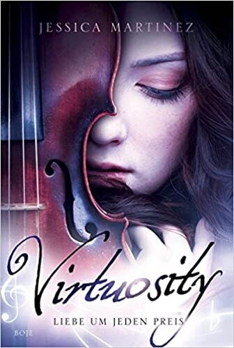 Virtuosity - Liebe um jeden Preis von Jessica Martinez