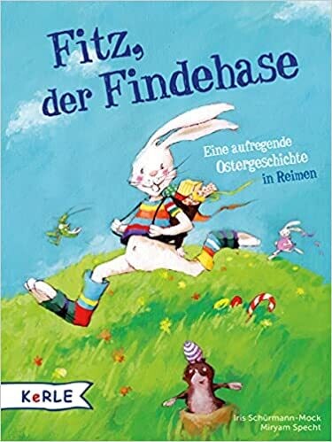 Fitz, der Findehase: Eine aufregende Ostergeschichte in Reimen