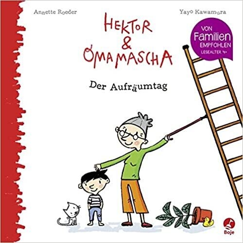 Hektor und Omamascha - Der Aufräumtag,  Annette Roeder