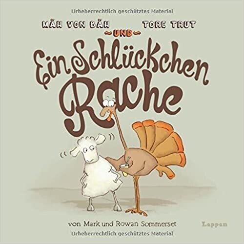 Mäh von Bäh, Tore Trut und ein Schlückchen Rache,  Mark Sommerset
