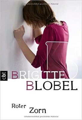 Roter Zorn von Brigitte Blobel Roter Zorn von Brigitte Blobel