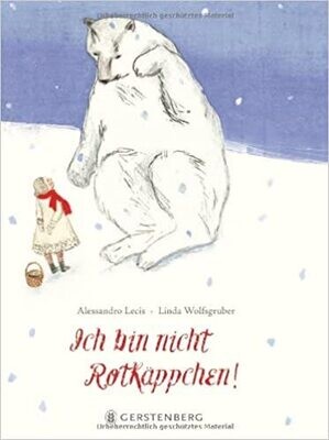 Ich bin nicht Rotkäppchen! von Alessandro Lecis Ich bin nicht Rotkäppchen! von Alessandro Lecis