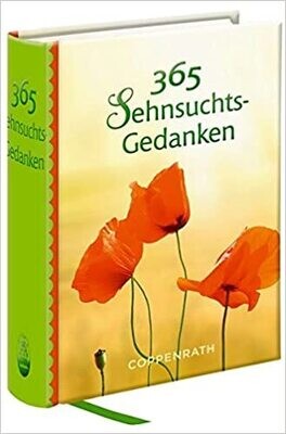 365 Sehnsuchts-Gedanken (Taschenkalender) 365 Sehnsuchts-Gedanken (Taschenkalender)