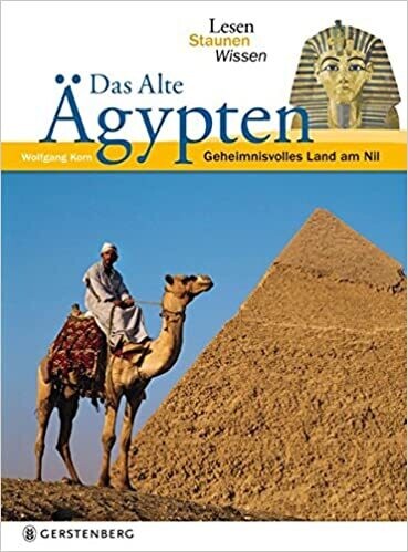 Das alte Ägypten. Lesen Staunen, Wolfgang Korn