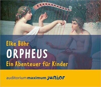 Orpheus: Ein Abenteuer für Kinder CD – Hörbuch