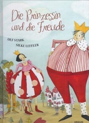 Die Prinzessin und die Freude von Ulf Stark Die Prinzessin und die Freude von Ulf Stark